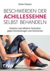 Abbildung von: Beschwerden der Achillessehne selbst behandeln - Riva