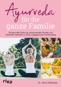 Abbildung von: Ayurveda für die ganze Familie - Riva