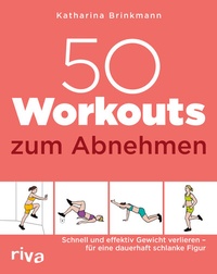 Abbildung von: 50 Workouts zum Abnehmen - Riva