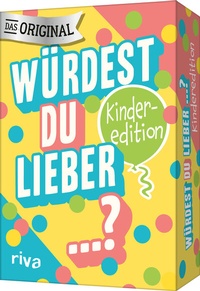 Abbildung von: Würdest du lieber ...? - Die Kinderedition - Riva