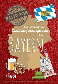 Abbildung von: Der ultimative Einbürgerungstest für Bayern - Riva
