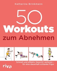 Abbildung von: 50 Workouts zum Abnehmen - Riva