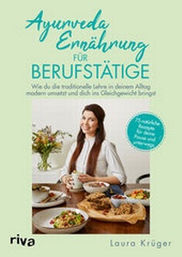 Abbildung von: Ayurveda-Ernährung für Berufstätige - Riva