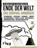 Cover: So &uuml;berlebst du jedes m&ouml;gliche Ende der Welt - Riva