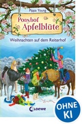 Cover: Ponyhof Apfelbl&uuml;te - Weihnachten auf dem Reiterhof - Loewe