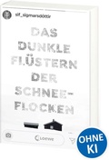 Cover: Das dunkle Fl&uuml;stern der Schneeflocken - Loewe