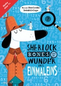 Cover: Sherlock Bones und die Wunder des Einmaleins - mvg