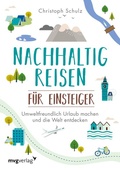 Cover: Nachhaltig reisen f&uuml;r Einsteiger - mvg