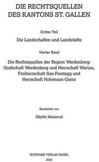 Enlarge image Cover: Die Rechtsquellen der Region Werdenberg - Schwabe Verlagsgruppe AG Schwabe Verlag