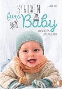 Abbildung von: Stricken fürs Baby - Christophorus