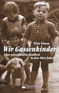 Cover: Wir Gassenkinder - Silberburg