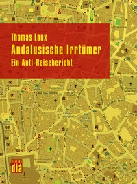 Abbildung von: Andalusische Irrtümer - Edition diá Bln