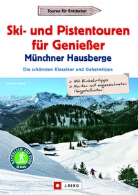 Abbildung von: Ski- und Pistentouren für Genießer Münchner Hausberge - J. Berg