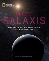 Bild: Unsere Galaxis - National Geographic Deutschland