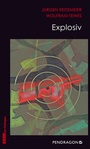 Cover: Explosiv - Pendragon