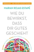 Cover: Wie du bewirkst, dass dir Gutes geschieht - Yes Publishing