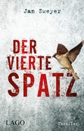 Cover: Der vierte Spatz - Lago