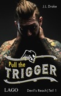 Cover: Pull the Trigger - Lago