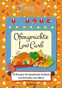 Abbildung von: Happy Carb: Ofengerichte Low Carb - Riva