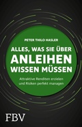 Cover: Alles, was Sie &uuml;ber Anleihen wissen m&uuml;ssen - FinanzBuch Verlag