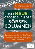 Cover: Das neue gro&szlig;e Buch der B&ouml;rsenkolumnen - FinanzBuch Verlag