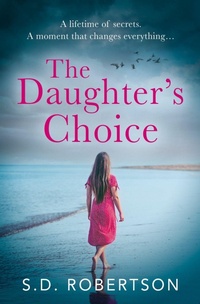 Enlarge image Cover: The Daughter's Choice - AVON, a division of HarperCollins Publishers Ltd