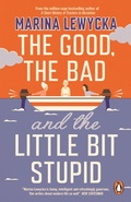 Cover: The Good, the Bad and the Little Bit Stupid - Fig Tree