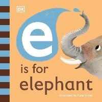 Enlarge image Cover: E is for Elephant - DK Children