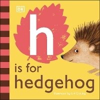 Enlarge image Cover: H is for Hedgehog - DK Children