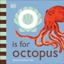 Cover: O is for Octopus - DK Children