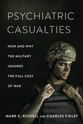Cover: Psychiatric Casualties - Columbia University Press