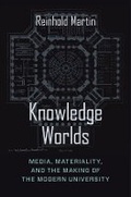Cover: Knowledge Worlds - Columbia University Press