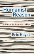 Cover: Humanist Reason - Columbia University Press