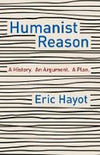 Enlarge image Cover: Humanist Reason - Columbia University Press