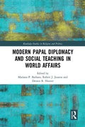 Cover: Modern Papal Diplomacy and Social Teaching in World Affairs - Routledge