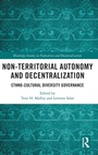 Cover: Non-Territorial Autonomy and Decentralization - Routledge