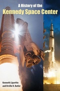 Cover: A History of the Kennedy Space Center - University Press of Florida