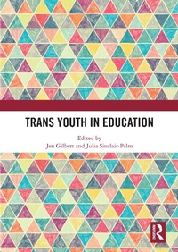 Enlarge image Cover: Trans Youth in Education - Routledge