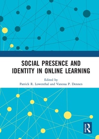 Enlarge image Cover: Social Presence and Identity in Online Learning - Routledge