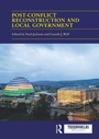 Cover: Post-conflict Reconstruction and Local Government - Routledge