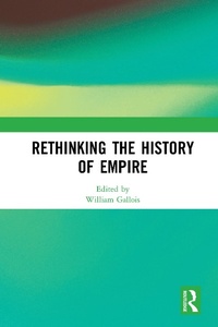Abbildung von: Rethinking the History of Empire - Routledge