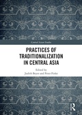 Cover: Practices of Traditionalization in Central Asia - Routledge