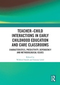 Cover: Teacher-Child Interactions in Early Childhood Education and Care Classrooms - Routledge