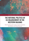 Cover: The National Politics of EU Enlargement in the Western Balkans - Routledge