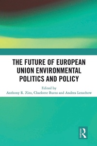 Enlarge image Cover: The Future of European Union Environmental Politics and Policy - Routledge