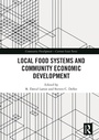 Cover: Local Food Systems and Community Economic Development - Routledge