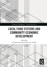 Enlarge image Cover: Local Food Systems and Community Economic Development - Routledge