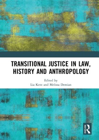 Enlarge image Cover: Transitional Justice in Law, History and Anthropology - Routledge