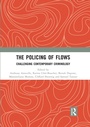Cover: The Policing of Flows - Routledge