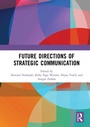 Cover: Future Directions of Strategic Communication - Routledge